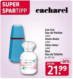 Rossmann Cacharel lou lou eau de parfum oder anais anais oder amor amor oder noa eau de toilette Angebot