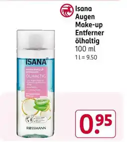 Rossmann Rossmann isana augen make-up entferner ölhältig Angebot