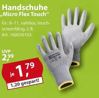 Sonderpreis Baumarkt Handschuhe ,,Micro Flex Touch" Angebot