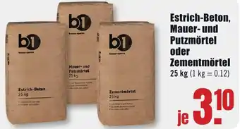 B1 Discount Baumarkt b1 Estrich-Beton, Mauer- und Putzmörtel oder Zementmörtel Angebot