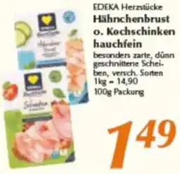 inkoop EDEKA Herzstücke Hähnchenbrust o. Kochschinken hauchfein Angebot