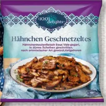 Lidl 1001 Delights Hähnchen Geschnetzeltes Angebot