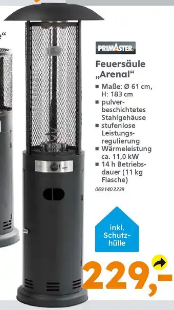 Globus Baumarkt PRIMASTER Feuersäule ,,Arenal" Angebot