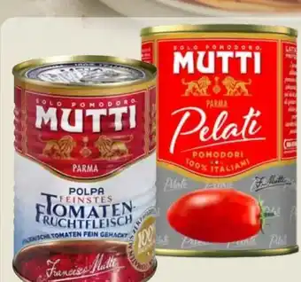 Edeka Mutti Tomaten Feinstes Fruchtfleisch Angebot