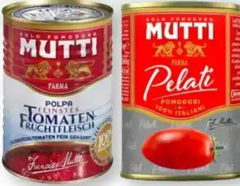 Scheck-in-Center Mutti Tomaten Feinstes Fruchtfleisch Angebot