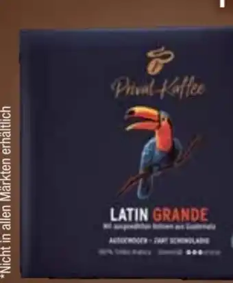 E-Center Tchibo Privat Kaffee Latin Grande Angebot