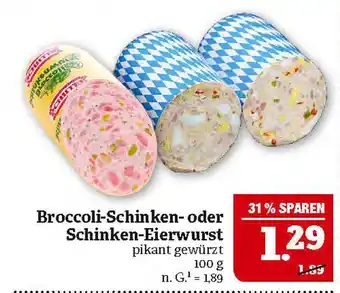 Marktkauf Metzgerfrisch broccoli-schinken- oder schinken-eierwurst Angebot