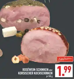 Marktkauf Echte produckte roséwein-schinken oder korsischer kochschinken Angebot