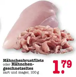 E-Center Hähnchenbrustfilets oder hähnchengeschnetzeltes Angebot