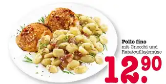 E-Center Pollo fino mit gnocchi und ratatouillegemüse Angebot