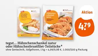 tegut Tegut... hähnchenschenkel natur oder hähnchenbrustfilet-teilstücke Angebot