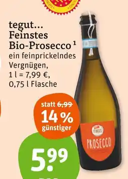 tegut Tegut... feinstes bio-prosecco Angebot