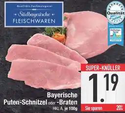 Edeka Südbayerische fleischwaren bayerische puten-schnitzel oder -braten Angebot