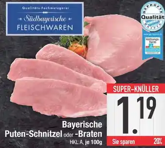 Edeka Südbayerische fleischwaren bayerische puten-schnitzel oder -braten Angebot