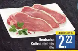 Edeka Deutsche kalbskoteletts Angebot