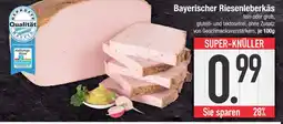 Edeka Qualität bayern bayerischer riesenleberkäs Angebot