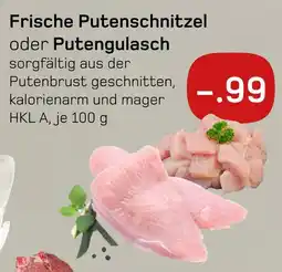 akzenta Frische putenschnitzel oder putengulasch Angebot