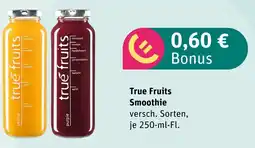 boni Center True fruits smoothie Angebot