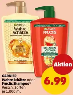 PENNY GARNIER Wahre Schätze oder Fructis Shampoo Angebot