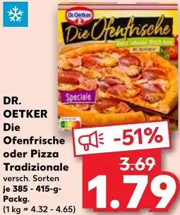 Kaufland DR. OETKER Die Ofenfrische oder Pizza Tradizionale Angebot