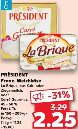 Kaufland PRÉSIDENT Franz. Weichkäse Angebot