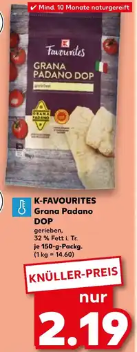 Kaufland K-FAVOURITES Grana Padano DOP Angebot