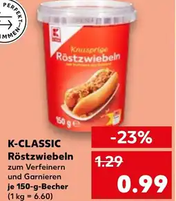 Kaufland K-CLASSIC Röstzwiebeln Angebot