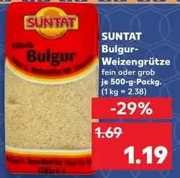 Kaufland SUNTAT Bulgur Weizengrütze Angebot