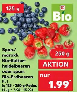 Kaufland Span./ marokk. Bio-Kultur- heidelbeeren oder span. Bio-Erdbeeren Angebot