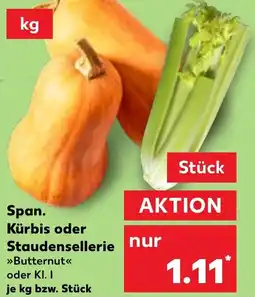 Kaufland Span. Kürbis oder Staudensellerie Angebot