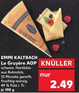 Kaufland EMMI KALTBACH Le Gruyère AOP Angebot