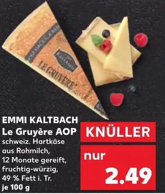 Kaufland EMMI KALTBACH Le Gruyère AOP Angebot