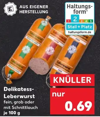 Kaufland Delikatess- Leberwurst Angebot