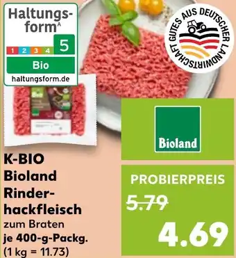 Kaufland K-BIO Bioland Rinder- hackfleisch Angebot