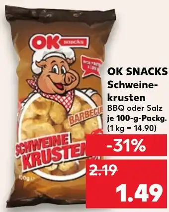 Kaufland OK SNACKS Schweine- krusten Angebot