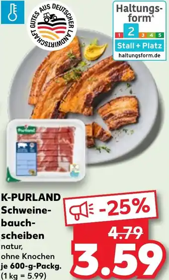 Kaufland K-PURLAND Schweine- bauch- scheiben Angebot