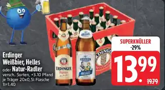 Edeka Erdinger Weißbier, Helles oder Natur-Radler Angebot