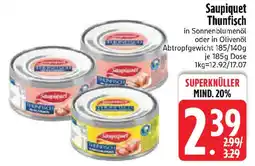 Edeka Saupiquet Thunfisch Angebot