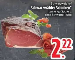 Edeka Schwarzwaldhof Schwarzwälder Schinken Angebot