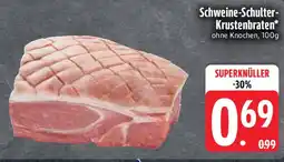 Edeka Schweine-Schulter- Krustenbraten Angebot