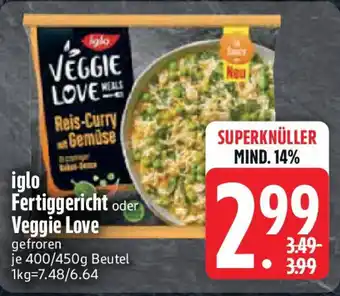 Edeka iglo Fertiggericht oder Veggie Love Angebot