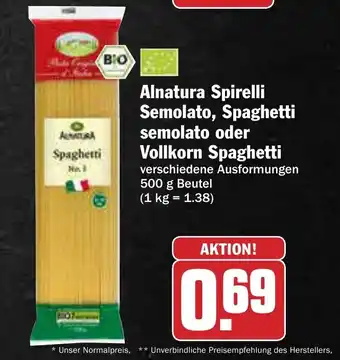 AEZ Alnatura Spirelli Semolato, Spaghetti semolato oder Vollkorn Spaghetti 500g Beutel Angebot