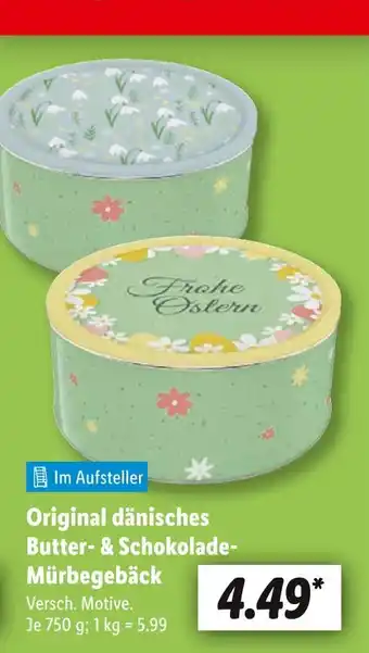 Lidl Im aufsteller original dänisches butter- & schokolade-mürbegebäck Angebot