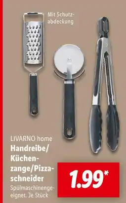 Lidl Livarno home handreibe/küchenzange/pizzaschneider Angebot