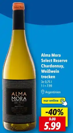 Lidl Alma mora select reserve chardonnay, weißwein trocken Angebot