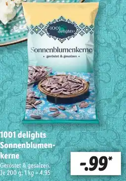 Lidl 1001 delights Sonnenblumen- kerne Angebot