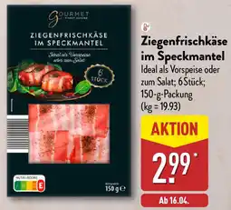 Aldi Nord GOURMET FINEST CUISINE Ziegenfrischkäse im Speckmantel Angebot