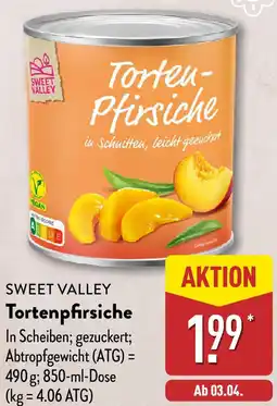 Aldi Nord SWEET VALLEY Tortenpfirsiche Angebot