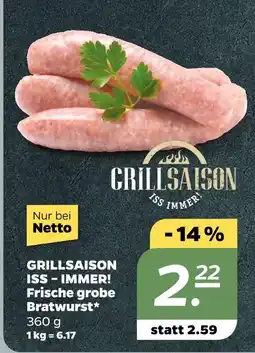 NETTO Grillsaison iss – immer! frische grobe bratwurst Angebot