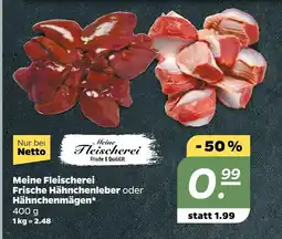 NETTO Meine fleischerei frische hähnchenleber oder hähnchenmägen Angebot